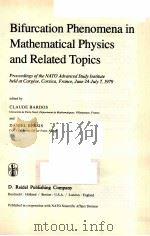 BIFURCATION PHENOMENA IN MATHEMATICAL PHYSICS AND RELATED TOPICS PDF电子版封面 9027710864