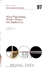WAVE PHENOMENA:MODERN THEORY AND APPLICATIONS 1984 PDF电子版封面 0444875867