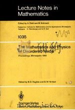THE MATHEMATICS AND PHYSICS OF DISORDERED MEDIA:PERCOLATION,RANDOM WALK,MODELING,AND SIMULATION 1983 PDF电子版封面 3540127070