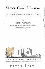 MAN‘S GREAT ADVENTURE 1932 PDF电子版封面 EDWIN W.PAHLOW