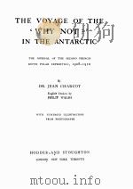 THE VOYAGE OF THE ‘WHY NOT ?‘ IN THE ANTARCTIC PDF电子版封面
