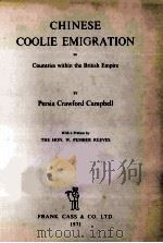 CHINESE COOLIE EMIGRATION TO COUNTRIES WITHIN THE BRITISH EMPIRE 1971 PDF电子版封面 0714620009