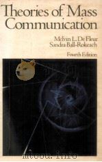 THEORIES OF MASS COMMUNICATION 4TH EDITION PDF电子版封面 0582282772 MELVIN L.DE FLEUR AND SANDRA J