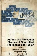 ATOMIC AND MOLECULAR PHYSICS OF CONTROLLED THERMONUCLEAR FUSION（ PDF版）