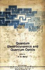 QUANTUM ELECTRODYNAMICS AND QUANTUM OPTICS PDF电子版封面 0306417308 A.O.BARUT