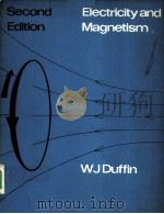 ELECTRICITY AND MAGNETISM  SECOND EDITION     PDF电子版封面    W.J.DUFFIN 