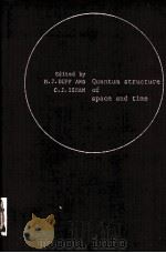 QUANTUM STRUCTURE OF SPACE AND TIME PDF电子版封面 0521247322 M.J.DUFF AND C.J.ISHAM