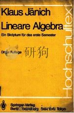 LINEARE ALGEBRA：EIN SKRIPTUM FUR DAS ERSTE SEMESTER（1984 PDF版）