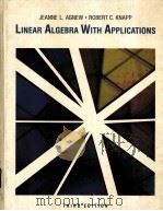 LINEAR ALGEBRA WITH APPLICATIONS THIRD EDITION PDF电子版封面 0534094562 JEANNE L.AGNEW,ROBERT C.KNAPP