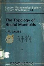 THE TOPOLOGY OF STIEFEL MANIFOLDS PDF电子版封面 0521213347 I.M.JAMES