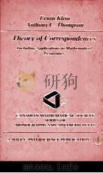 THEORY OF CORRESPONDENCES:INCLUDING APPLICATIONS TO MATHEMATICAL ECONOMICS PDF电子版封面 0471880167 ERWIN KLEIN AND ANTHONY C.THOM