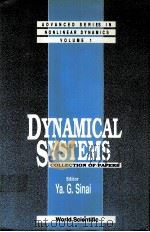 ADVANCED SERIES IN NONLINEAR DYNAMICS VOLUM 1 DYNAMICAL SYSTEMS PDF电子版封面 9810204361 YA.G.SINAI