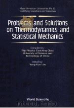 PROBLEMS AND SOLUTIONS ON THERMODYNAMICS AND STATISTICAL MECHANICS PDF电子版封面 9810200560 YUNG-KUO LIM