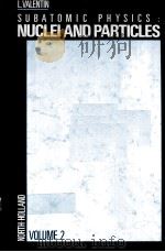 SUBATOMIC PHYSICS：NUCLEI AND PARTICLES  VLOUME 2（ PDF版）