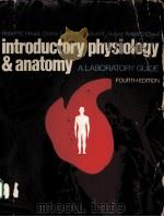 INTRODUCTORY PHYSIOLOGY AND ANATOMY:A LABORATORY GUIDE FOURTH EDITION PDF电子版封面 ROBERT E.HAUPT,DELMA E.HARDING