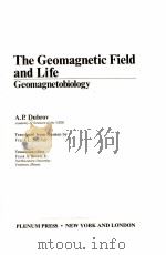 THE GEOMAGNETIC FIELD AND LIFE：GEOMAGNETOBIOLOGY（ PDF版）