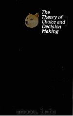 THE THEORY OF CHOICE AND DECISION MAKING PDF电子版封面