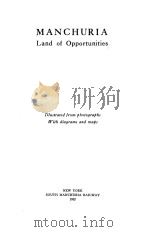 MANCHURIA LAND OF OPPORTUNITIES   1922  PDF电子版封面     