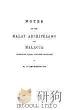 NOTES ON THE MALAY ARCHIPELAGO AND MALACCA（ PDF版）
