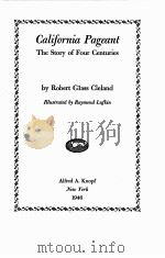 CALIFORNIA PAGEANT:THE STORY OF FOUR CENTURIES 1946 PDF电子版封面