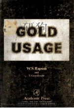 Gold Usage 1978 PDF电子版封面 0125812507 W.S.Rapson