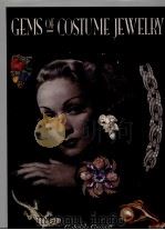 GEMS OF COSTUME JEWELRY   1990  PDF电子版封面  1558592075   