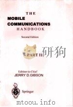 THE MOBILE COMMUNICATIONS HANDBOOK SECOND EDITION PART Ⅱ 1999 PDF电子版封面 3540648364 JERRY D.GLBSON