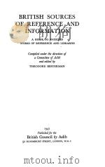 BRITISH SOURCES OF REFERENCE AND INFORMATION 1947 PDF电子版封面