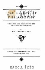 THE STORY OF PHILOSOPHY 1927 PDF电子版封面 WILL DURANT