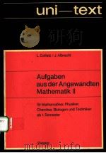 AUFGABEN AUS DER ANGEWANDTEN MATHEMATIK 2     PDF电子版封面  3528035595  L.COLLATZ，J.ALBRECHT 