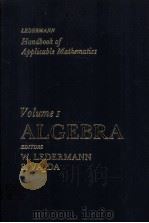 HANDBOOK OF APPLICABILE MATHEMATICS VOLUME 1 ALGEBRA PDF电子版封面 0471277045