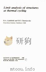 LIMIT ANALYSIS OF STRUCTURES AT THERMAL CYCLING 1980 PDF电子版封面 9028604553 D.A.GOKHFELD AND O.F.CHERNIAVS