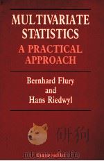 MULTIVARIATE STATISTICS:A PRACTICAL APPROACH PDF电子版封面 0412300206