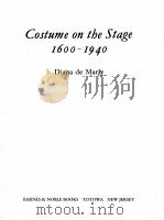 COSTUME ON THE STAGE 1600-1940 PDF电子版封面 0389203173 DIANA DE MARLY