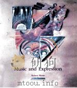 MUSIC AND EXPRESSION PDF电子版封面 0697121658 ROBERT WEISS