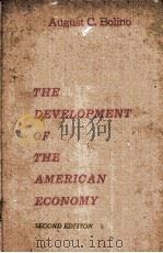 THE DEVELOPMENT OF THE AMERICAN ECONOMY SECOND EDTION PDF电子版封面 AUGUST C.BOLINO