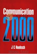 COMMUNICATIVE 2000 PDF电子版封面 0409101265 JC HUEBSCH