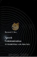 SPEECH COMMUNICATION:FUNDAMENTALS AND PRACTICE PDF电子版封面 RAYMOND S.ROSS
