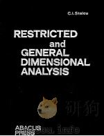 RESTRICTED AND GENERAL DIMENSIONAL ANALYSIS:TREATMENT OF EXPERIMENTAL DATA PDF电子版封面 0856263001 CONSTANTIN I.STAICU