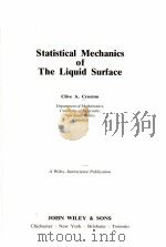 STATISTICAL MECHANICS OF THE LIQUID SURFACE PDF电子版封面 0471276634 GLIVE A.CROXTON