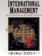INTERNATIONAL MANAGEMENT:A CROSS-CULTURAL AND FUNCTIONAL PERSPECTIVE PDF电子版封面 0130997226 KAMAL FATEHI