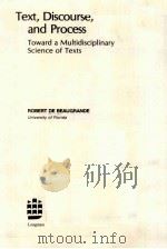 TEXT,DISCOURSE,AND PROCESS:TOWARD A MULTIDISCIPLINARY SCIENCE OF TEXTS PDF电子版封面 0582291097