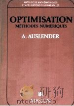 MALTRISE DE MATHEMATIQUS ET APPLICATIONS FONDAMENTALES:OPTIMISATION METHODES NUMERIQUES 1967 PDF电子版封面 2225429006 A.AUSLENDER