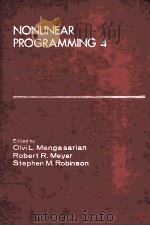NONLINEAR PROGRAMMING 4   1981  PDF电子版封面  0124686621  OLVI L.MANGASARIAN，ROBERT R.ME 