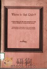 WHERE‘S THAT RULE? 1979 PDF电子版封面 0888021232