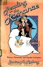 READING THE ROMANCE:WORNEN,PATRIARCHY,AND POPULAR LITERATURE PDF电子版封面 0807841250 JANICEA.RADWAY