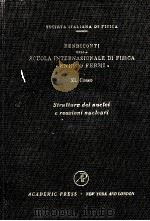 STRUTTURA DEI NUCLEI E REAZIONI NUCLEARI 1969 1969 PDF电子版封面