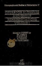 OPERATOR ALGEBRAS AND GROUP TEPRESENTATIONS VOLUME 1 PDF电子版封面 0273086049 GR.ARSENE,S.STRATILA,A.VERONA