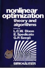 NONLINEAR OPTIMIZATION THEORY AND ALGORITHMS PDF电子版封面 3764330201 L.C.W.DIXON,E.SPEDICATO,G.P.SZ