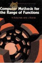 COMPUTER METHODS FOR THE RANGE OF FUNCTIONS     PDF电子版封面  0470200340  H.RATSCHEK AND J.ROKNE 